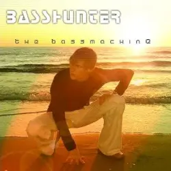 The Bassmachine by Basshunter