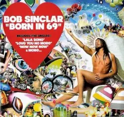 Born in 69 by Bob Sinclar