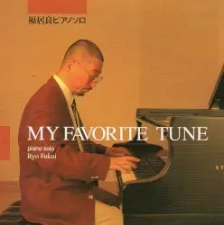 MY FAVORITE TUNE by 福居良