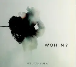 Wohin? by Helium Vola