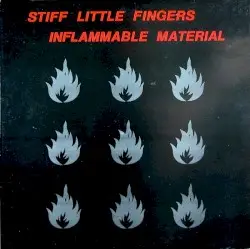 Inflammable Material by Stiff Little Fingers