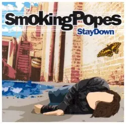 Stay Down by Smoking Popes