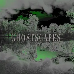 Ghostscapes by KK Null
