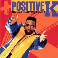 The Skills Dat Pay da Bills by Positive K