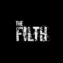 The Filth by The Filth