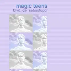 blvd. de sebastopol by magic teens