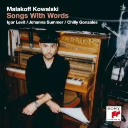 Songs With Words by Malakoff Kowalski; Igor Levit, Johanna Summer, Chilly Gonzales