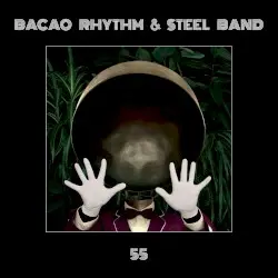55 by Bacao Rhythm & Steel Band