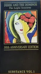 Substance, Vol. 1: The Layla Sessions (30th anniversary edition) by Derek and the Dominos