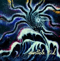 Particle Kid by Particle Kid