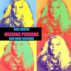New Wave Sessions by Dale Bozzio / Missing Persons