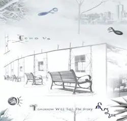 Tomorrow Will Tell the Story by Echo Us