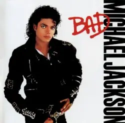 Bad by Michael Jackson