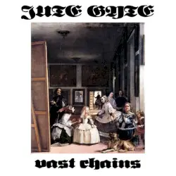 Vast Chains by Jute Gyte