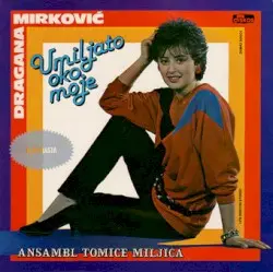 Umiljato Oko Moje by Dragana Mirković