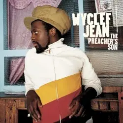 The Preacher’s Son by Wyclef Jean