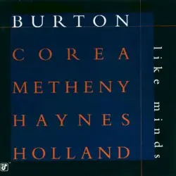 Like Minds by Burton, Corea, Metheny, Haynes, Holland