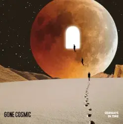 Sideways in Time by Gone Cosmic