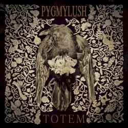 TOTEM by Pygmy Lush