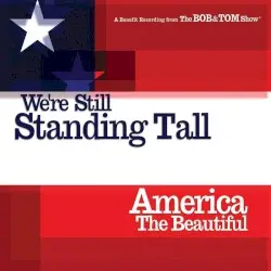 We're Still Standing Tall by Bob & Tom