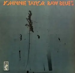 Raw Blues by Johnnie Taylor