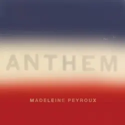 Anthem by Madeleine Peyroux