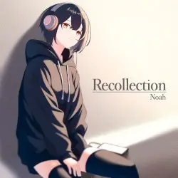 Recollection by Noah