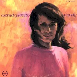 Windy by Astrud Gilberto