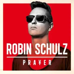 Prayer by Robin Schulz