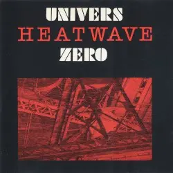 Heatwave by Univers Zero