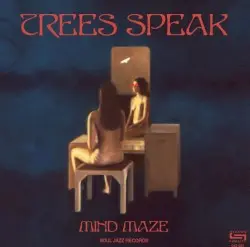 Mind Maze by Trees Speak