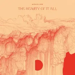 The Beauty of It All by Monolink