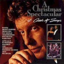 A Christmas Spectacular of Carols and Songs by Michael Crawford, Michael Ball, Paul Nicholas, Sarah Brightman, Dave Willetts, Elaine Paige, and the cast of Les Misérables, 42nd Street, Cats, Anything Goes, Phantom of the Opera, Chess, Me & My Girl