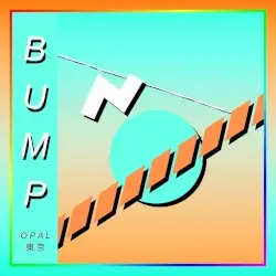 BUMP by opal東京