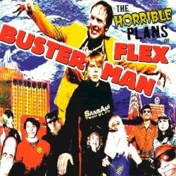 The Horrible Plans of Flex Busterman by Patric Catani