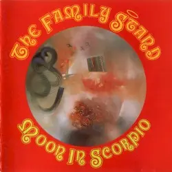 Moon In Scorpio by The Family Stand