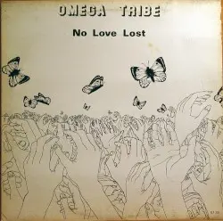 No Love Lost by Omega Tribe
