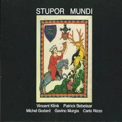 Stupor Mundi by Patrick Bebelaar, Vincent Klink, Michel Godard, Gavino Murgia, Carlo Rizzo