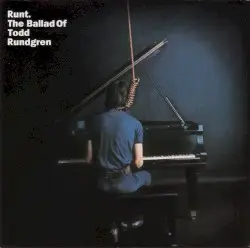 Runt: The Ballad of Todd Rundgren by Todd Rundgren