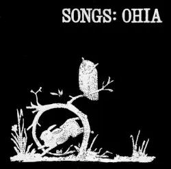 Songs: Ohia by Songs: Ohia