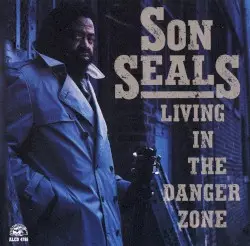 Living in the Danger Zone by Son Seals