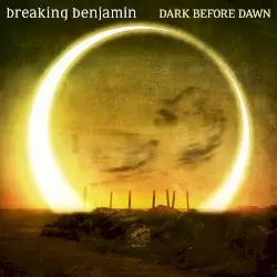 Dark Before Dawn by Breaking Benjamin