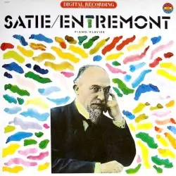 Satie / Entremont by Satie; Entremont