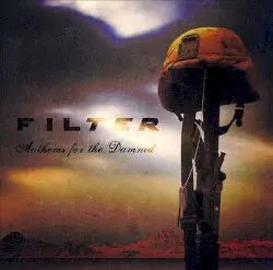 Anthems for the Damned by Filter