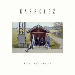 Alles auf Anfang by Kaffkiez