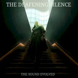 The Sound Evolved Pt. I by The Deafening Silence