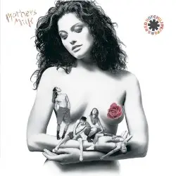 Mother’s Milk by Red Hot Chili Peppers