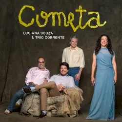 Cometa by Luciana Souza & Trio Corrente