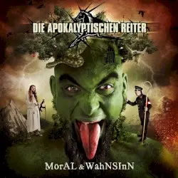 Moral & Wahnsinn by Die Apokalyptischen Reiter