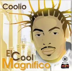 El Cool Magnifico by Coolio
